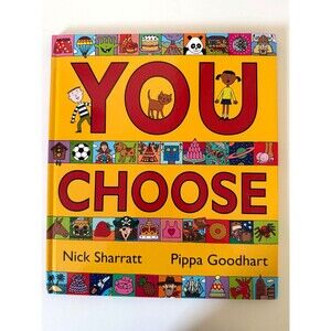 You Choose Picture Book Pippa Goodhart Nick Sharratt Hardcover Travel Toddler